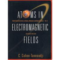 电磁场中的原子ATOMS IN ELECTROMAGNETIC FIELDS (2ND EDITION)