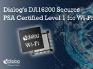 Dialog的DA16200确保Wi-Fi SoC获得PSA认证的Level 1